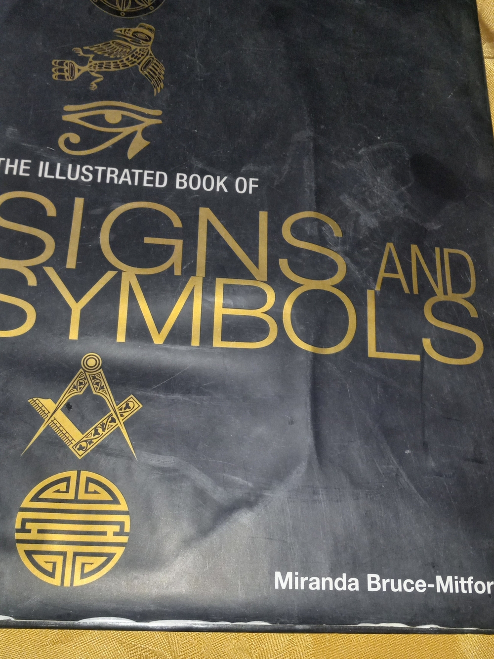 The Illustrated Book of Signs and Symbols - Black and Gold Cover Understanding